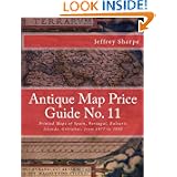 Antique Map Price Guide No. 11: Printed Maps of Spain, Portugal, Balearic Islands,... by Mr Jeffrey Sharpe