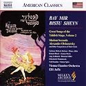Bay Mir Bistu Sheyn: Yiddish Stage Songs, Vol. 2 (Milken Archive of American Jewish Music)