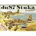 THE JUNKERS JU 87 STUKA AND IT'S PILOTS