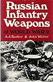 Russian infantry weapons of World War II