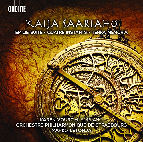 Kaija Saariaho: Émilie Suite, Quatre Instants, Terra Memoria