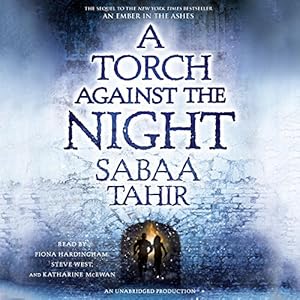 A Torch Against the Night: An Ember in the Ashes, Book 2