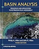 Basin analysis : principles and application to petroleum play assessment