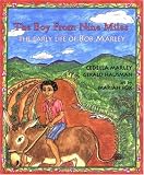Image of The Boy from Nine Miles: The Early Life of Bob Marley (Young Spirit Books)