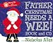 Father Christmas Needs a Wee