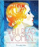 Well-Read Women: Portraits of Fictions Most Beloved Heroines