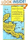 A Brief History of Central America