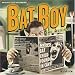 Music : Bat Boy (2001 Original Off-Broadway Cast)