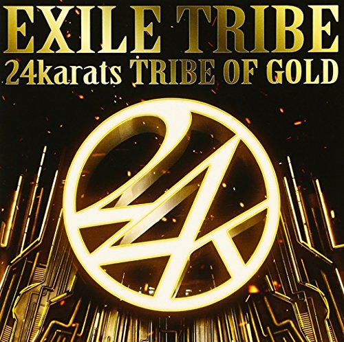 24karats TRIBE OF GOLD EXILE TRIBE