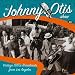 Johnny Otis Show: Vintage 1950's Broadcasts from Los Angeles