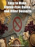 Easy to Make Gluten-Free Cakes and Other Desserts: Delicious Gluten Free Diet Foods image on foodsniffr.com