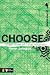 Choose: Steer Wide of Total Stupidity (Deeper Series)