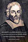 Reason and religion in late seventeenth-century England : the politics and theology of radical dissent