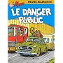 Manu, tome 3 : Le danger public de Frank Margerin