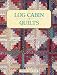Books : Log Cabin Quilts (Classic American Quilt Collection)