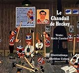 [(Le Chandail de Hockey)] [By (author) Roch Carrier ] published on (May, 2011)