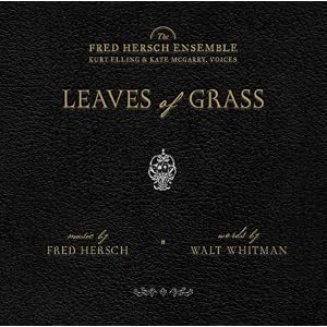 Leaves of Grass by Fred Hersch (Audio CD - 2005)