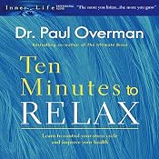 Ten Minutes to Relax | [Dr. Paul Overman]