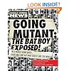 Going Mutant: The Bat Boy Exposed!