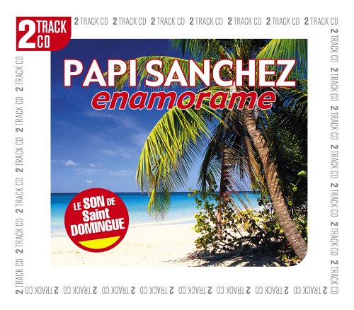 Papi Sanchez - Enamorame (2track) - Zortam Music
