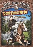 Don't Fence Me In