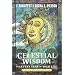 Celestial Wisdom for Every Year of Your Life: Discover the Hidden Meaning of Your Age