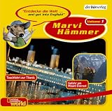 Marvi Haemmer 1: Endecke die Welt.... and get into Englisch. Tauschfahrt zur Titanic. Gefahr am Mount Everest: Bd 1