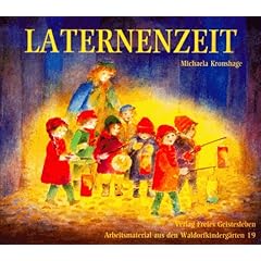 Laternenzeit: Anregungen zur Festgestaltung zum Basteln von Laternen