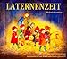 : Laternenzeit: Anregungen zur Festgestaltung zum Basteln von Laternen