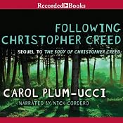 Following Christopher Creed | [Carol Plum-Ucci]