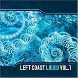 Left Coast Liquid Vol. 1
