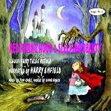 Red Riding Hood & Sleeping Beauty (narrated by Harry Enfield)