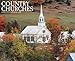 Country Churches 2015 Wall Calendar