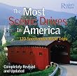 The Most Scenic Drives in America: 120 Spectacular Road Trips