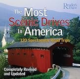 The Most Scenic Drives in America: 120 Spectacular Road Trips