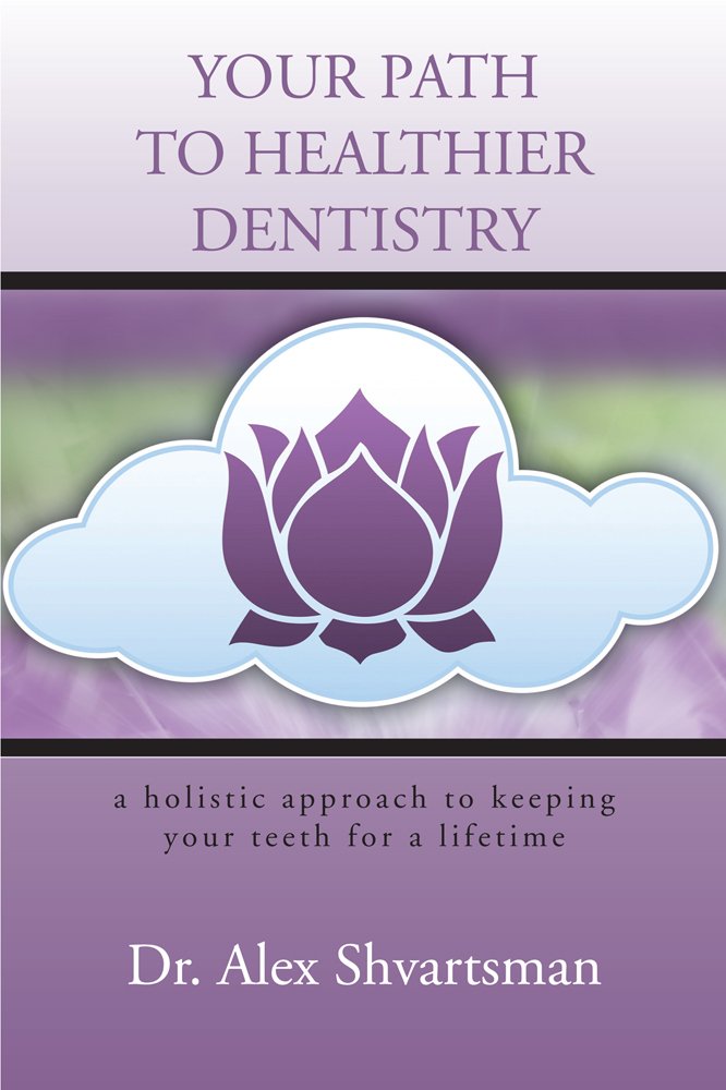 Amazon.com: YOUR PATH TO HEALTHIER DENTISTRY: a holistic approach ... Amazon.com: YOUR PATH TO HEALTHIER DENTISTRY: a holistic approach ...