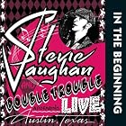 In the Beginning by  Stevie Ray Vaughan 
