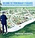 Building the Workingmans Paradise: The Design of American Company Towns