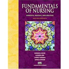 Fundamentals of Nursing: Concepts, Process, and Practice (7th Edition)