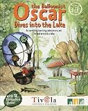 Oscar The Balloonist Dives Into The Lake