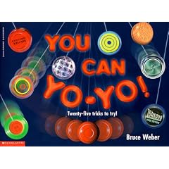 You Can Yo-Yo!: Twenty-Five Tricks to Try!