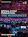 Special Event Production: The Resources