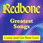 Greatest Songs (Come And Get Your Love)