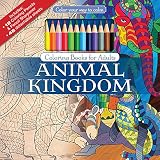 ADULT COLORING BOOK: Animal Kingdom Stress Relieving Designs INCLUDES Color Pencils and Pencil Sharpener