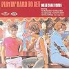 Playin' Hard to Get: West Coast Girls