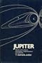Jupiter: Studies of the Interior, Atmosphere, Magnetosphere, and Satellites