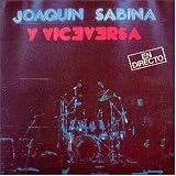 En Directo. Joaquín Sabina y Viceversa Tracks: Ocupen Su Localidad - Joaquín Sabina, Sabina, Joaquin, Cuando Era Mas Joven - Joaquín Sabina, Sabina, Joaquin, Princesa - Joaquín Sabina, Sabina, J., Hay Mujertes - Joaquín Sabina, Sabina, J., Zumo de Neon - Joaquín Sabina, Sabina, J., El Joven Aprendiz de Pintor - Joaquín Sabina, Sabina, Joaquin, Como De