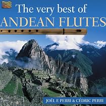 The Very Best of Andean Flutes
