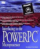Interfacing to the Power PC Microprocessor