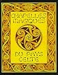 Chapelles magiques du pays celte